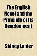 Produktbild: The English Novel and the Principle of Its Development