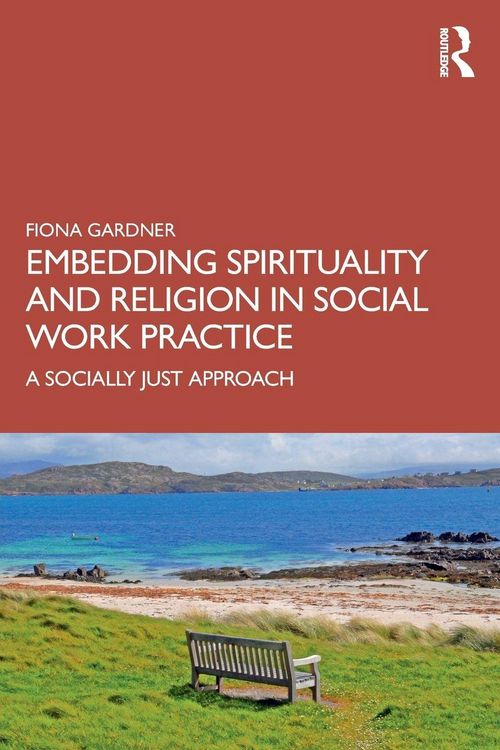 Produktbild: Embedding Spirituality and Religion in Social Work Practice