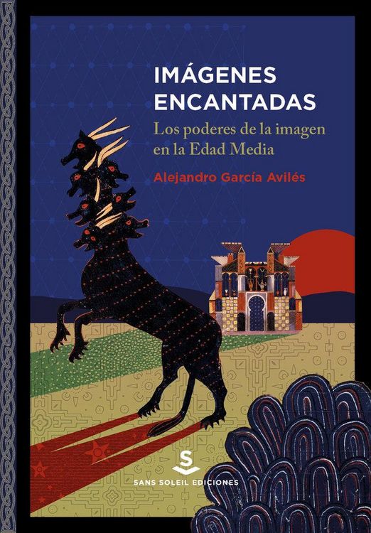 Produktbild: Im&aacute;genes encantadas : los poderes de la imagen en la Edad Media