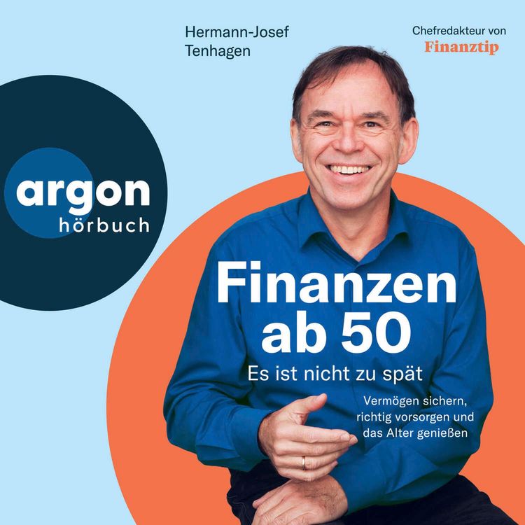 Produktbild: Finanzen ab 50: Es ist nicht zu sp&auml;t