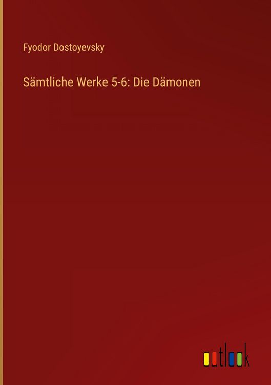 Produktbild: S&auml;mtliche Werke 5-6: Die D&auml;monen