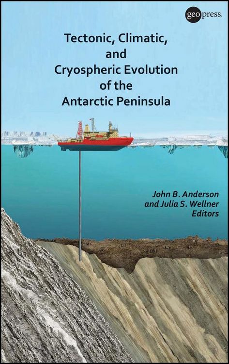 Produktbild: Tectonic, Climatic, and Cryospheric Evolution of the Antarctic Peninsula