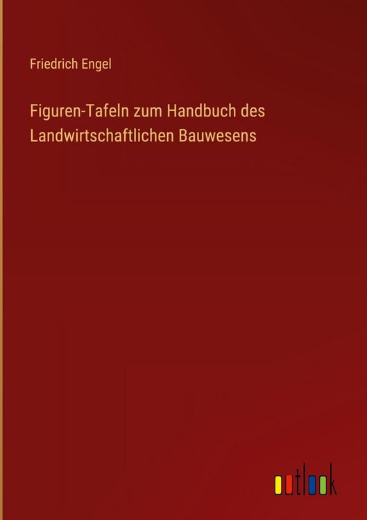 Produktbild: Figuren-Tafeln zum Handbuch des Landwirtschaftlichen Bauwesens