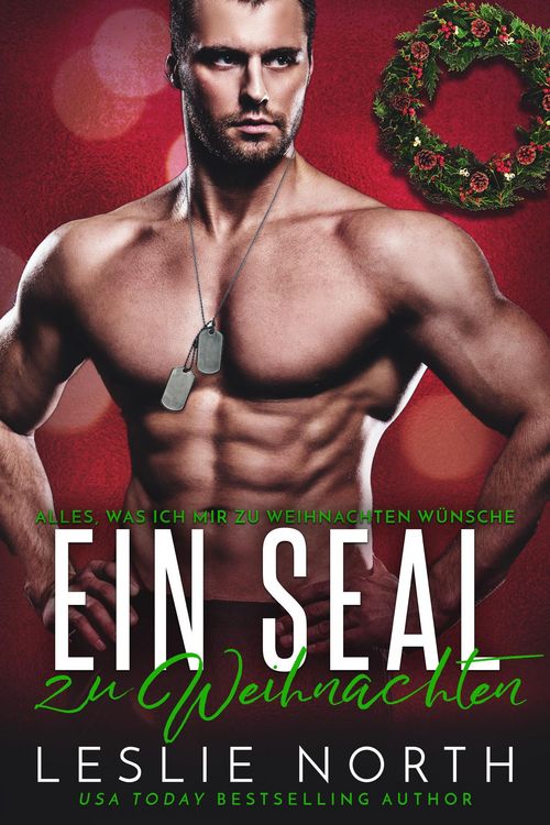 Produktbild: Ein SEAL zu Weihnachten (Alles, was ich mir zu Weihnachten w&uuml;nsche, #2)