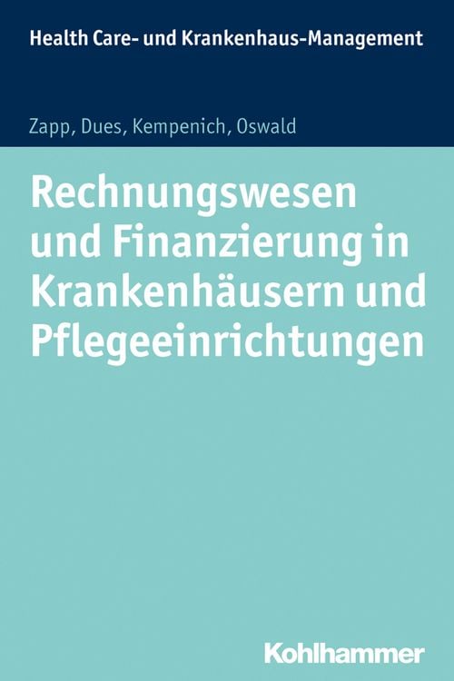 Produktbild: Rechnungswesen und Finanzierung in Krankenh&auml;usern und Pflegeeinrichtungen