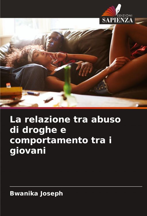 Produktbild: La relazione tra abuso di droghe e comportamento tra i giovani