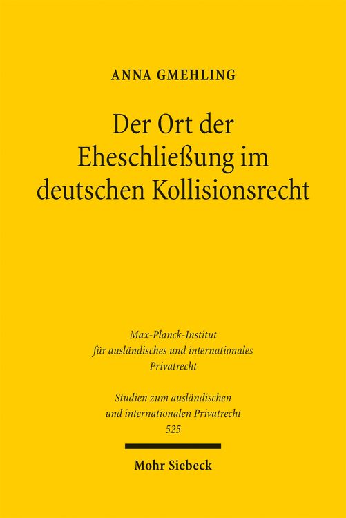 Produktbild: Der Ort der Eheschlie&szlig;ung im deutschen Kollisionsrecht