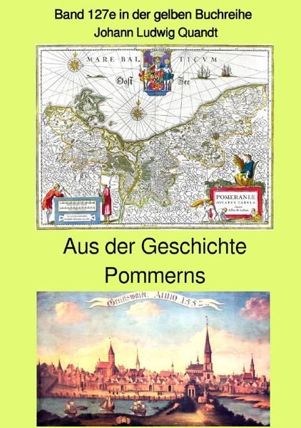 Produktbild: Maritime gelbe Reihe bei J&uuml;rgen Ruszkowski / Aus der fr&uuml;hen Geschichte Pommerns - Band 127e in der gelben Buchreihe bei J&uuml;rgen Ruszkowski - farbig
