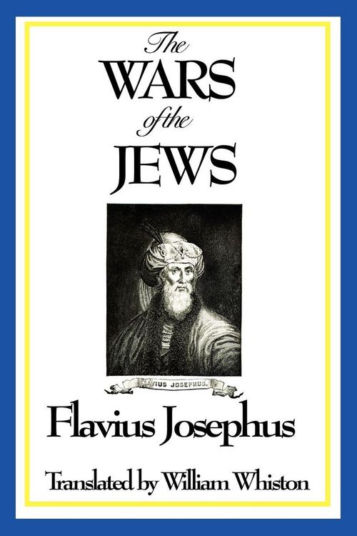 Produktbild: THE WARS OF THE JEWS or History of the Destruction of Jerusalem