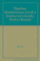 Produktbild: NCCER: Pipeline Maintenance Level 2 Instructor's Guide, Perf