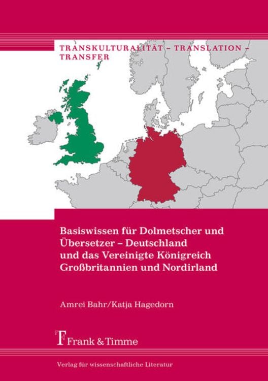 Bild vom Artikel Basiswissen für Dolmetscher und Übersetzer – Deutschland und das Vereinigte Königreich Großbritannien und Nordirland vom Autor Amrei Bahr