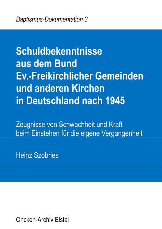 Produktbild: Schuldbekenntnisse aus dem Bund Ev.-Freikirchlicher Gemeinden und anderen Kirchen in Deutschland nach 1945