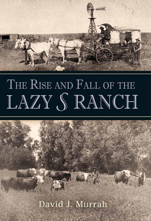 Produktbild: The Rise and Fall of the Lazy S Ranch