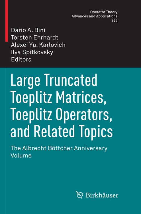 Produktbild: Large Truncated Toeplitz Matrices, Toeplitz Operators, and Related Topics