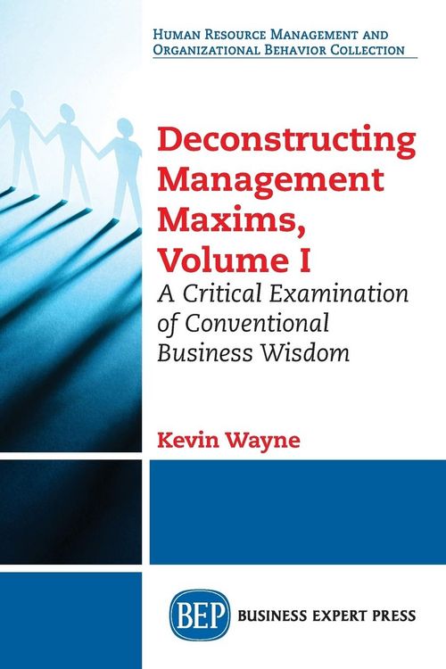 Produktbild: Deconstructing Management Maxims, Volume I