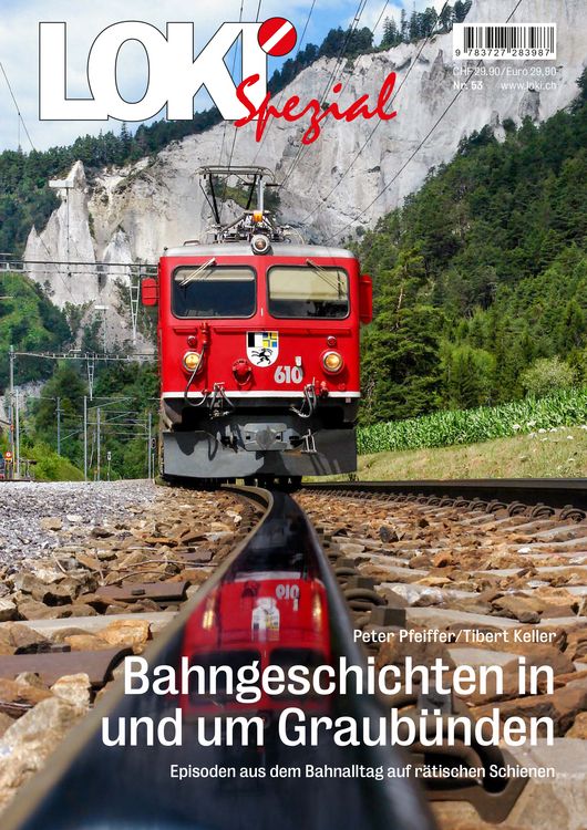 Produktbild: LOKI Spezial Nr. 53. Bahngeschichten in und um Graub&uuml;nden