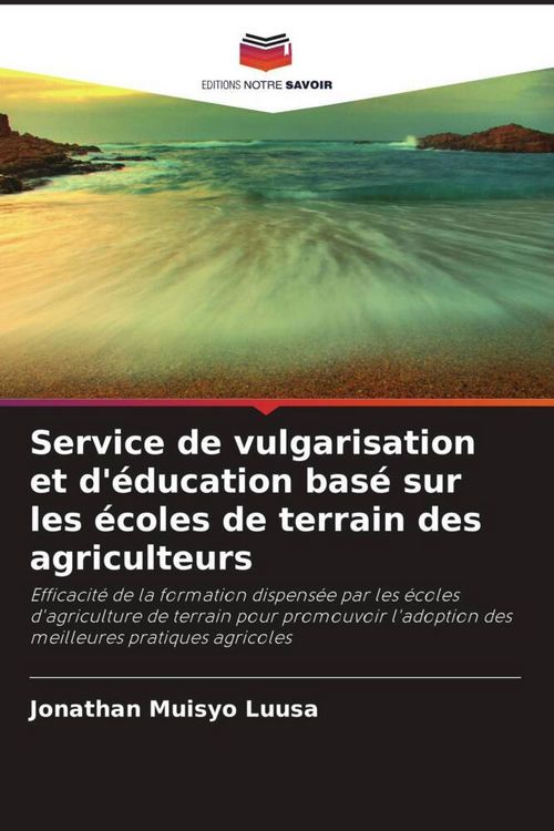 Produktbild: Service de vulgarisation et d'&eacute;ducation bas&eacute; sur les &eacute;coles de terrain des agriculteurs