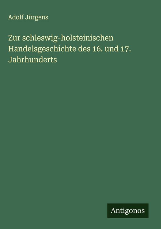 Produktbild: Zur schleswig-holsteinischen Handelsgeschichte des 16. und 17. Jahrhunderts