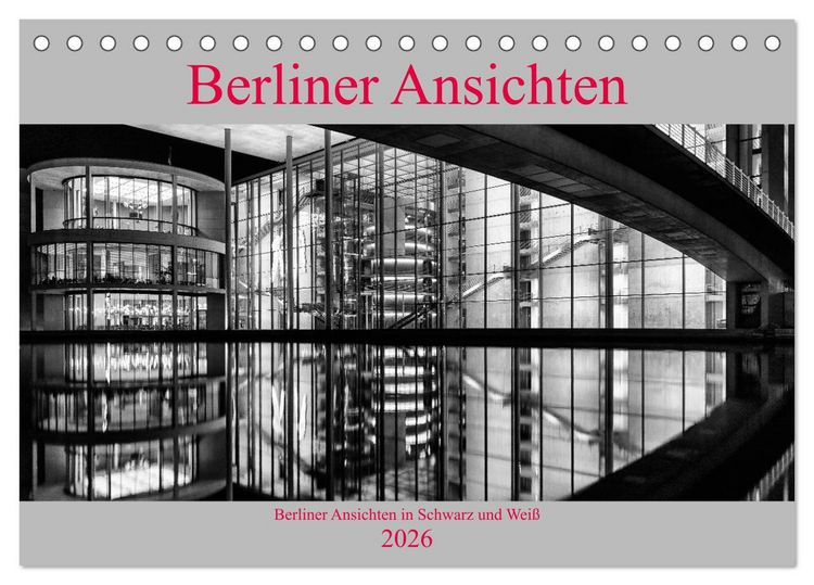 Produktbild: Berliner Ansichten in Schwarz und Wei&szlig; (Tischkalender 2026 DIN A5 quer), CALVENDO Monatskalender