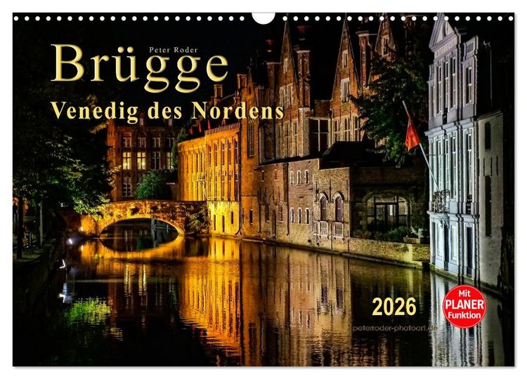 Produktbild: Br&uuml;gge - Venedig des Nordens (Wandkalender 2026 DIN A3 quer), CALVENDO Monatskalender
