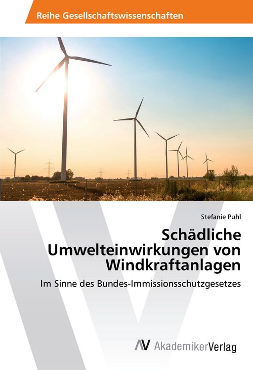 Produktbild: Sch&auml;dliche Umwelteinwirkungen von Windkraftanlagen