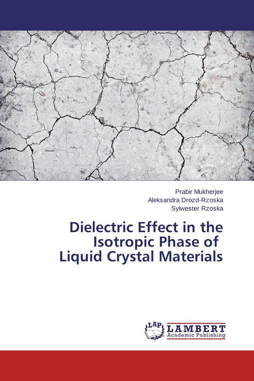 Produktbild: Dielectric Effect in the Isotropic Phase of Liquid Crystal Materials
