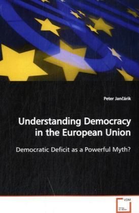 Produktbild: Janc&aacute;rik, P: Understanding Democracy in the European Union