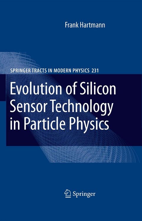 Produktbild: Evolution of Silicon Sensor Technology in Particle Physics