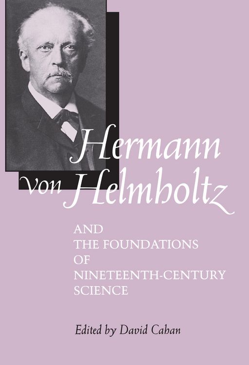 Produktbild: Hermann von Helmholtz and the Foundations of Nineteenth-Century Science