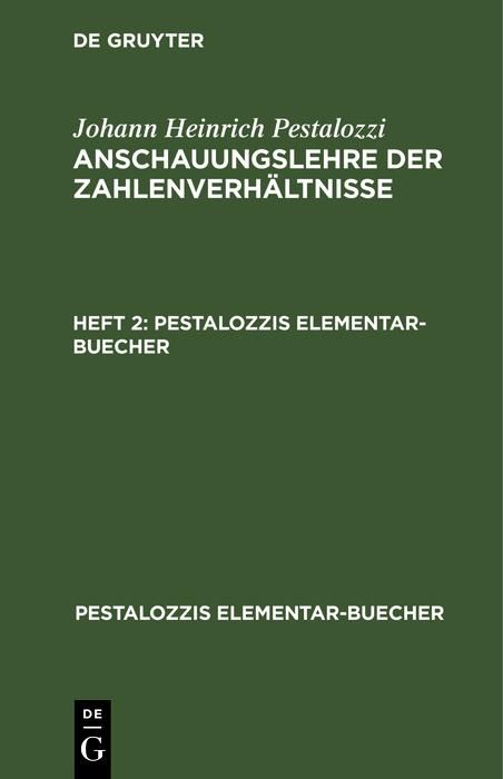 Produktbild: Johann Heinrich Pestalozzi: Anschauungslehre der Zahlenverh&auml;ltnisse. Heft 2