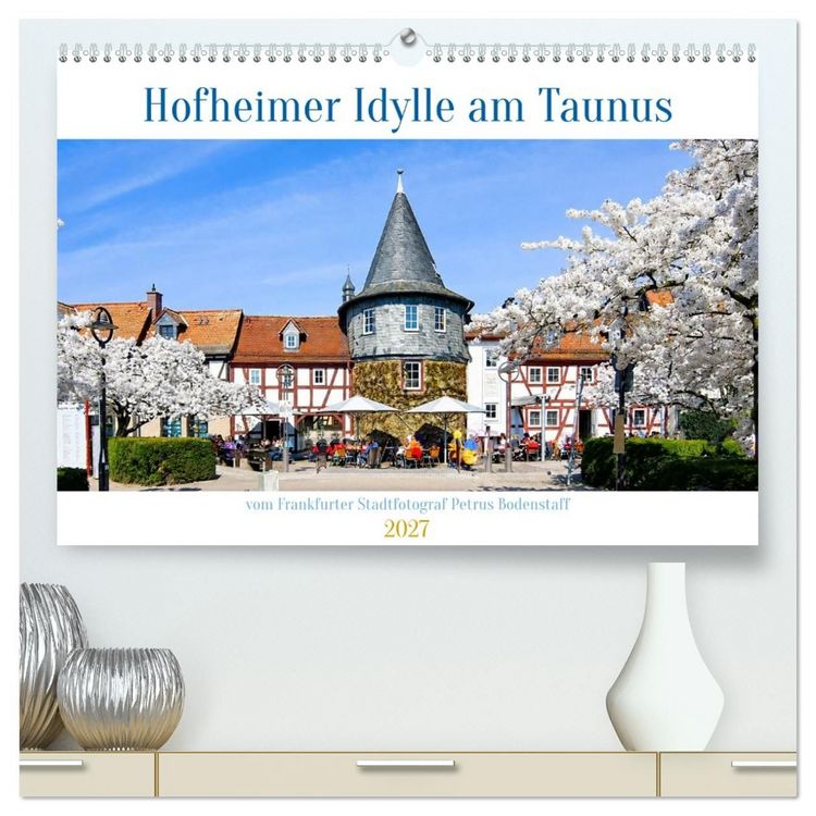 Produktbild: Hofheim Idylle am Tauns (hochwertiger Premium Wandkalender 2027 DIN A2 quer), Kunstdruck in Hochglanz