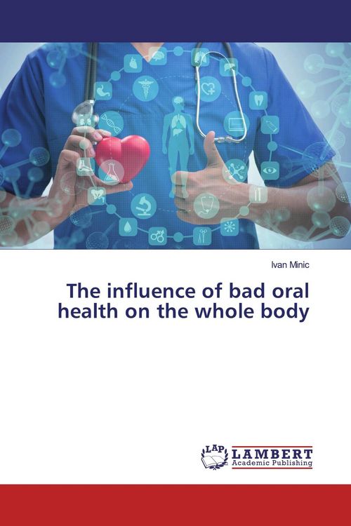 Produktbild: The influence of bad oral health on the whole body
