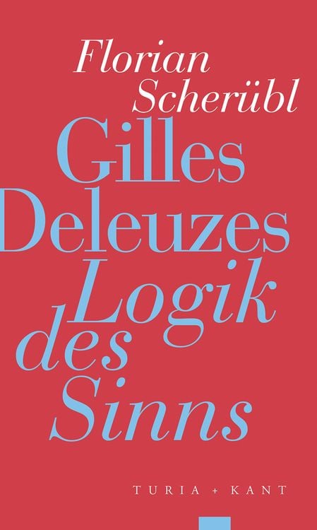 Produktbild: Gilles Deleuzes &raquo;Logik des Sinns&laquo;
