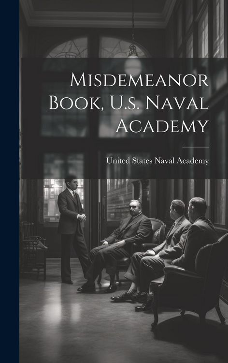 Produktbild: Misdemeanor Book, U.s. Naval Academy