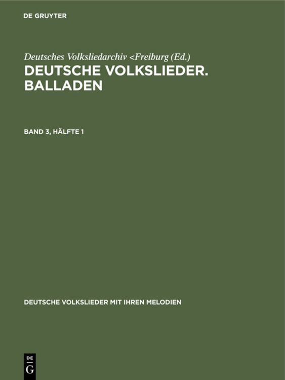 Produktbild: Deutsche Volkslieder. Balladen. Band 3, H&auml;lfte 1