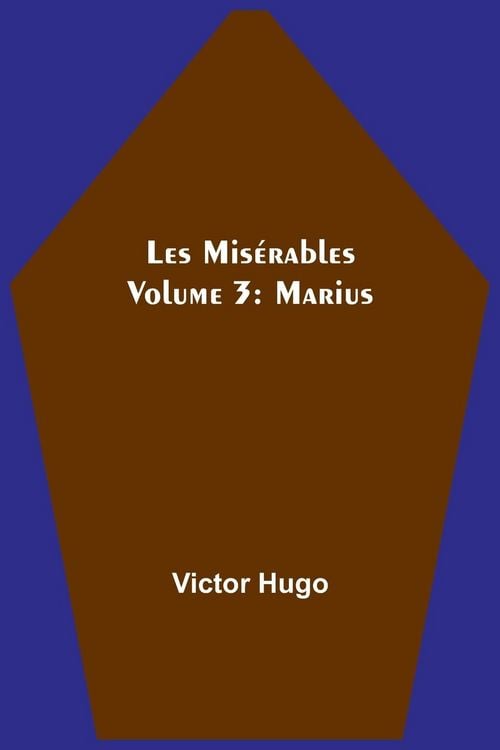 Produktbild: Les Mis&eacute;rables Volume 3