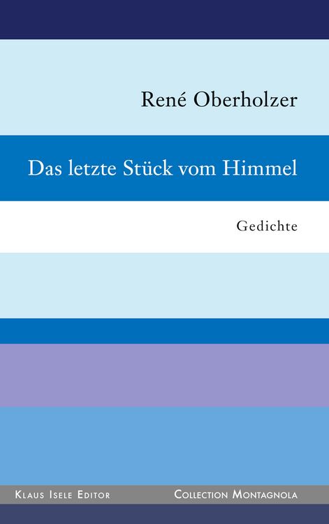 Bild vom Artikel Das letzte Stück vom Himmel vom Autor René Oberholzer