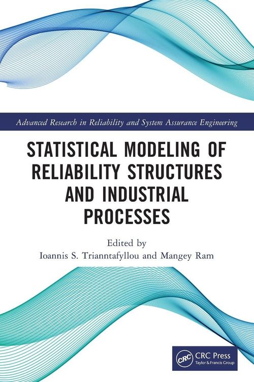Produktbild: Statistical Modeling of Reliability Structures and Industrial Processes