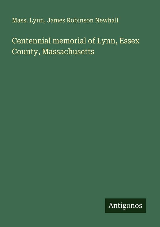 Produktbild: Centennial memorial of Lynn, Essex County, Massachusetts