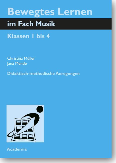 Produktbild: M&uuml;ller, C: Bewegtes Lernen in Fach Musik