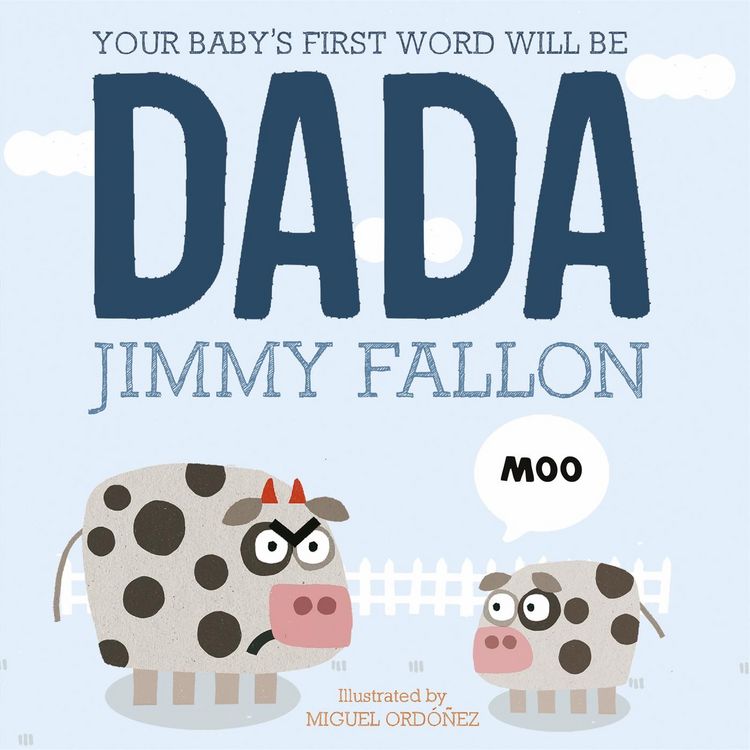 Produktbild: Your Baby's First Word Will Be Dada