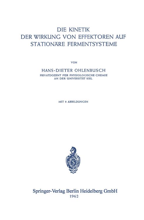Produktbild: Die Kinetik der Wirkung von Effektoren auf Station&auml;re Fermentsysteme