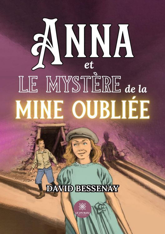 Produktbild: Anna et le myst&egrave;re de la mine oubli&eacute;e