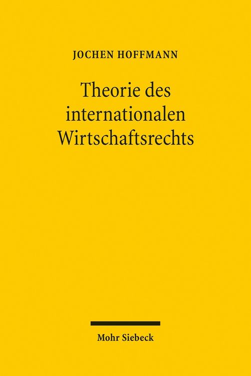Produktbild: Theorie des internationalen Wirtschaftsrechts