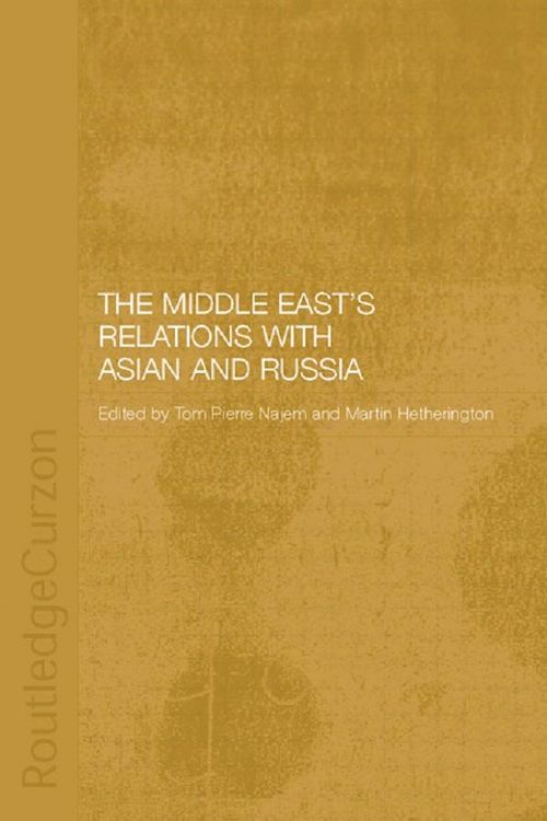 Produktbild: The Middle East's Relations with Asia and Russia
