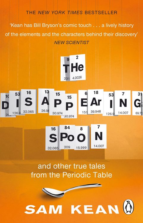 Produktbild: The Disappearing Spoon...and other true tales from the Periodic Table