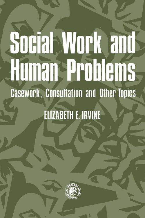 Produktbild: Social Work and Human Problems: Casework, Consultation and Other Topics