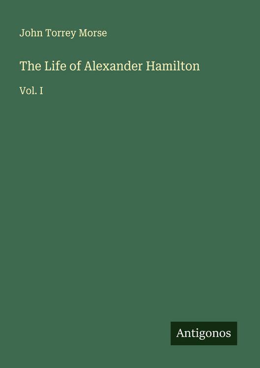 Produktbild: The Life of Alexander Hamilton