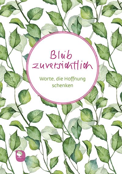 Produktbild: Bleib zuversichtlich