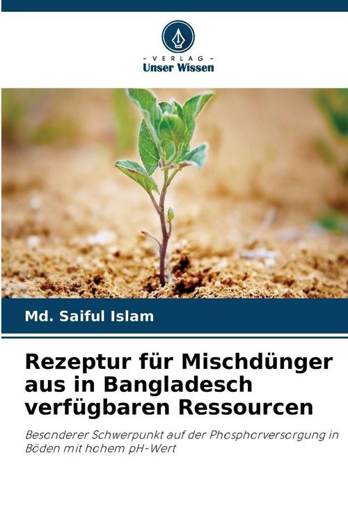 Produktbild: Rezeptur f&uuml;r Mischd&uuml;nger aus in Bangladesch verf&uuml;gbaren Ressourcen